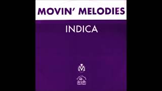 Movin' Melodies - Indica (Original Mix) (A)