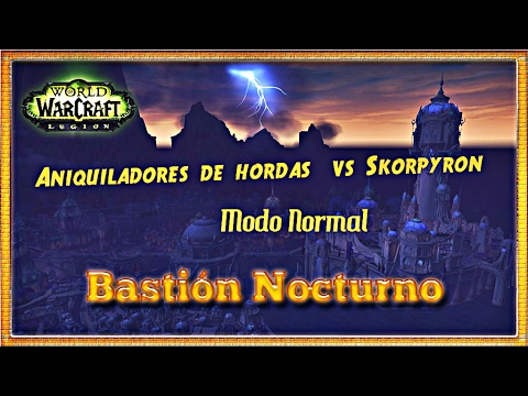 Bastion Nocturno Nm - Skorpyron - PoV Druida Balance