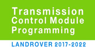 2017 2022 Landrover Transmission Control Module Programming You Need Pathfinder  Programming Login
