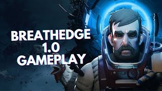 BREATHEDGE: 10 Minutes of 1.0 Gameplay (NO COMMENTARY)