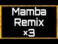 Mamba Remix 3!! (Epic Ringtone)