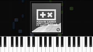Martin Garrix - &quot;Don&#39;t Look Down&quot; ft Usher Piano Tutorial - Chords - How To Play - Cover
