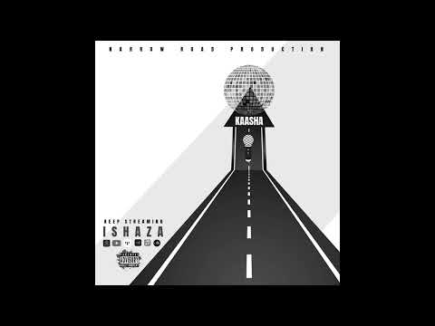 NarowRoad ft KAASHA - Ishaza (music adio)