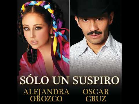 Sólo Un Suspiro Alejandra Orozco y Oscar Cruz