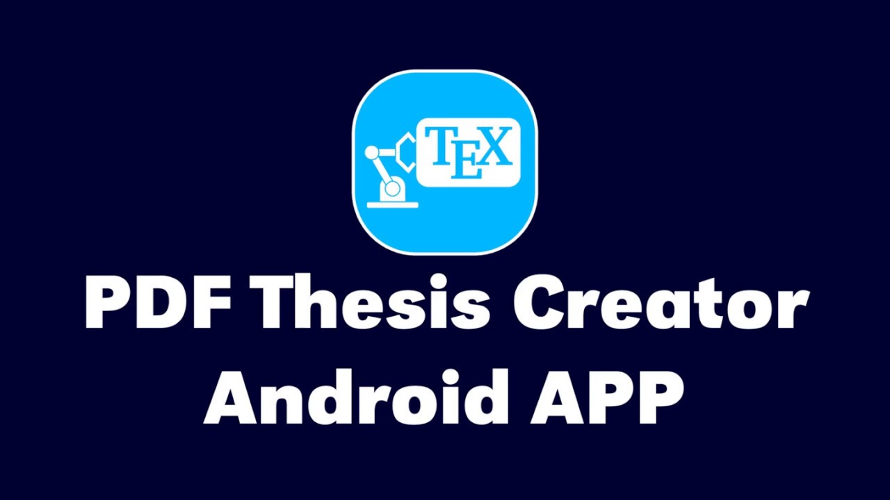 PDF Thesis Creator - Android APP 1.21