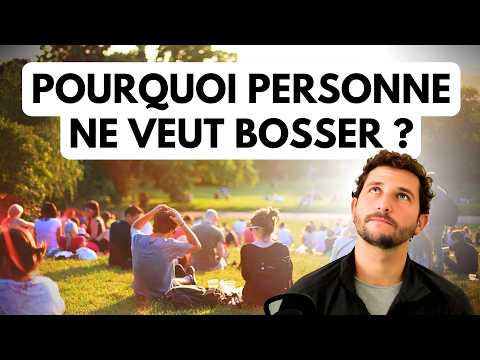 Pourquoi PERSONNE Ne Veut Plus Travailler