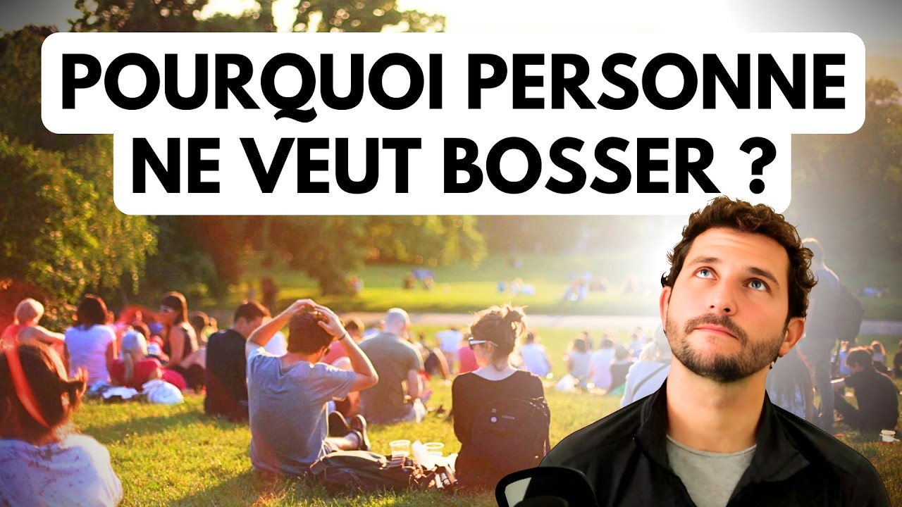 Pourquoi PERSONNE Ne Veut Plus Travailler