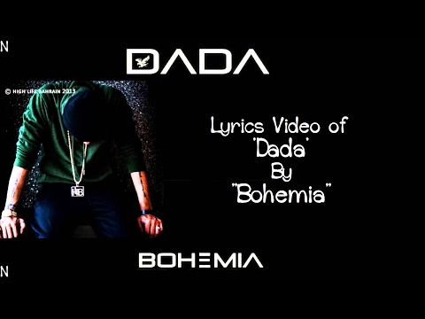 BOHEMIA - Lyrics Video of Song 'DADA' By 