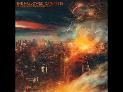 The Hallowed Catharsis - EP II- Organic Entrenchment (2015) Full EP