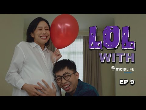 LOL with MCIS Life - EP 9