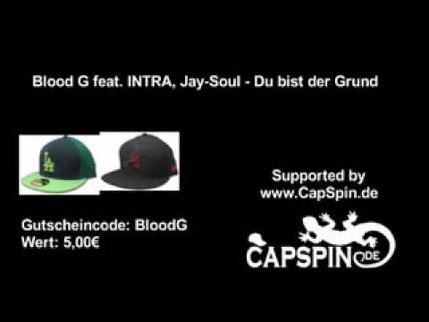 Du bist der Grund - Blood G feat. INTRA, Jay-Soul