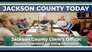 CLOSEUP: Jackson County Clerk's Office -Revenue Projections and Voting Information