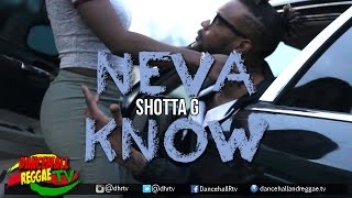 Shotta G - Neva Know [Official Music Video] ▶Rap ▶Reggae ▶Dancehall 2016