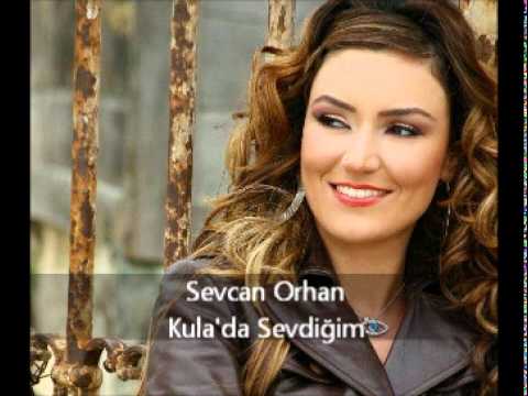 Sevcan Orhan   Kula'da Sevdiğim