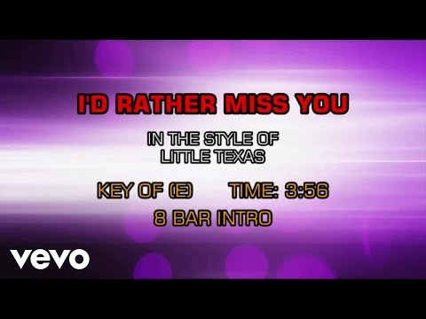 I'd Rather Miss You - Little Texas