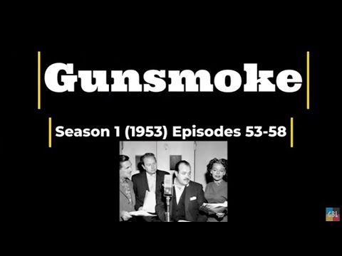 Radio Gunsmoke Season 1 1952 Episodes 53-58