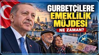 Yurt Dışı Emeklilikte Kritik Bekleyiş: Tam Zamanlı Çalışan Gurbetçilere Türkiye'