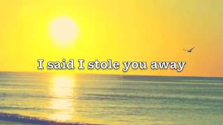 Stole You Away - Benjamin Francis Leftwich (Lyrics)