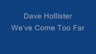 Dave Hollister- We&#39;ve Come Too Far