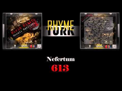 13. Nefertum - 613 | RhymeTurk