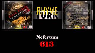 13. Nefertum - 613 | RhymeTurk