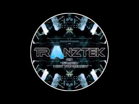 Splinta - I Got The Remedy(Dexi Remix)[Tranztek Recordings]