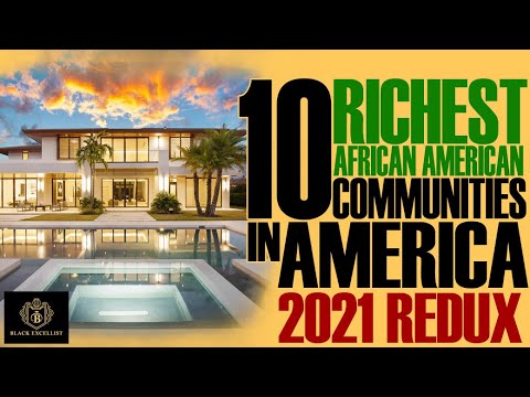 Black Excellist: Top 10 Richest Black Neighborhoods in America (2021)