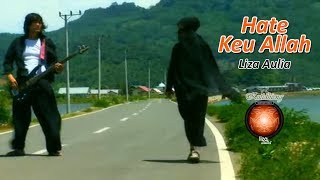 Download lagu Liza Aulia - Hate Keu Allah (Album Kutidhieng)   mp3