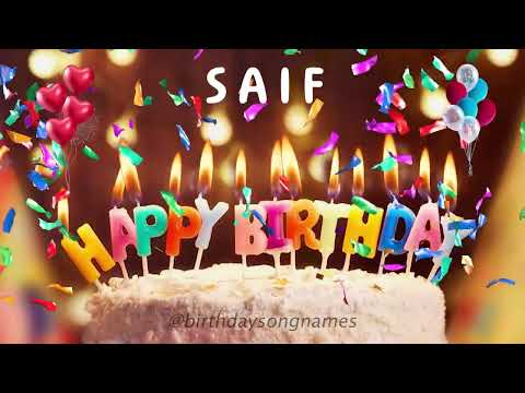 Happy Birthday Saif - Happy Birthday To You Song
