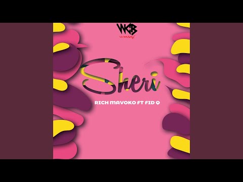 Sheri (feat. Fid Q)