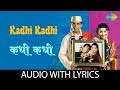Kadhi Kadhi With Lyrics कधी कधी Javed Ali
