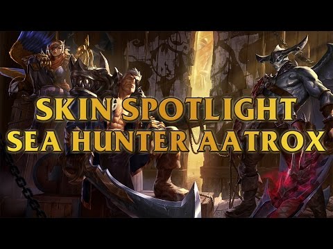 Sea Hunter Aatrox Skin Spotlight