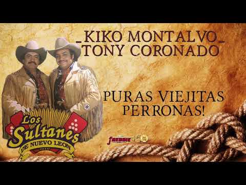 Kiko Montalvo y Tony Coronado - Puras Viejitas Perronas!