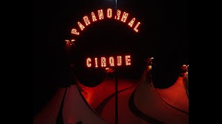 Paranormal Cirque 2023 Trailer
