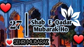 27 vi Shab E Qadar Status  Lailatul Qadr Status 20