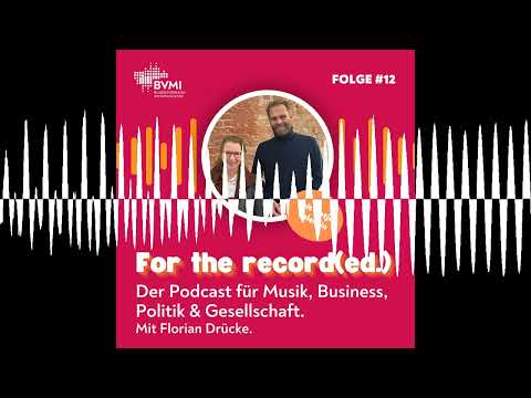 #12: Antje Valentin | For the record(ed.) – Der Podcast für Musik, Business, Politik & Gesellschaft