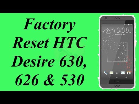 Factory Reset HTC Desire 630, HTC Desire 626 &HTC Desire 530 | Hard Reset HTC 626 | NexTutorial