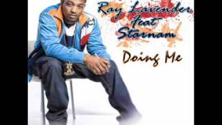ray lavender feat starnam - doing me 2011