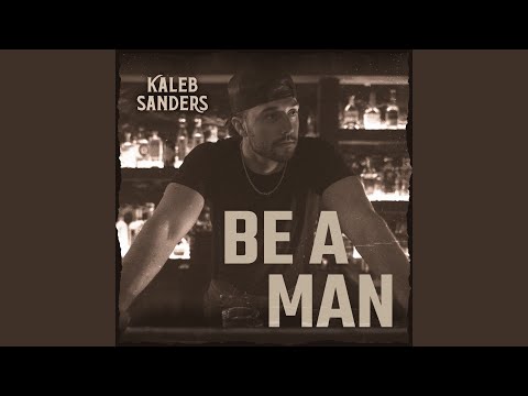 Be A Man