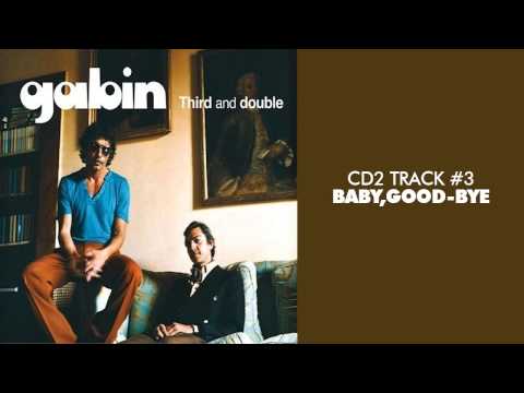 Gabin - Baby, Good-Bye (feat. Mia Cooper) - THIRD AND DOUBLE (CD2) #03