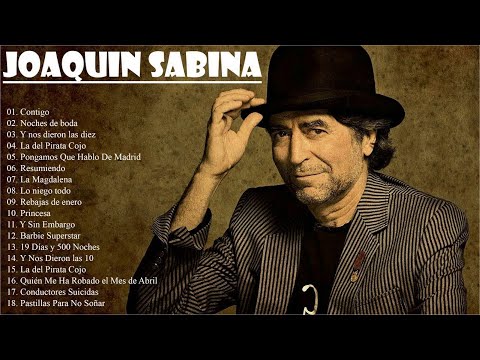 Joaquin Sabina Sus Grandes Exitos || Las Mejores Canciones De Joaquin Sabina