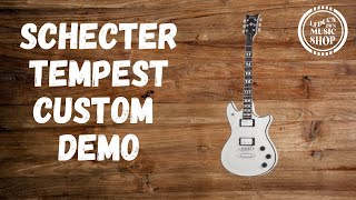 Video thumbnail for Schecter Tempest Custom Demo by Leduc's Own Music Shop