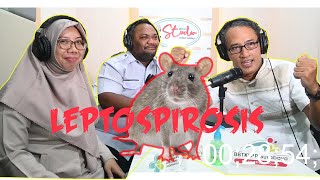 B Cast Eps 3 " LEPTOSPIROSIS " B Cast Eps 3 " LEPTOSPIROSIS "