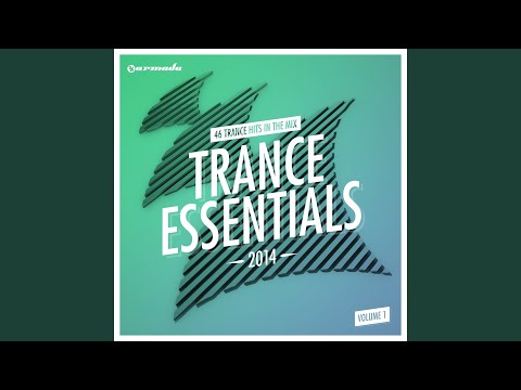 Trance Essentials 2014, Vol. 1 (Full Continuous Mix, Pt. 1)