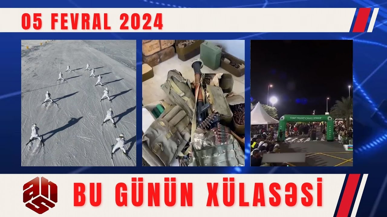 05.02.2024 ANS TV-nin videoxülasəsi I
