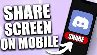 How to Share Screen on Discord Mobile (2024) - Updated