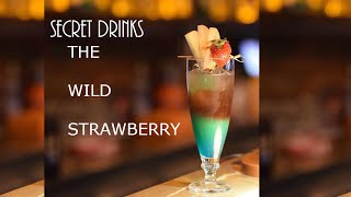 The Wild Strawberry - Secret Drinks   |TasteMyBar - Morenabar1996|