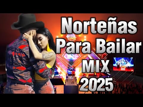 Norteñas para bailar 2025 🤠 Norteñas Mix 💃🏽💫 Cumbias Norteñas 💃🏽 Las Norteñas Más Chingonas del 2025