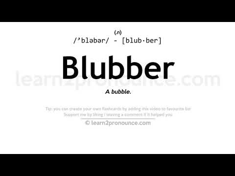 Pronunciation of Blubber | Definition of Blubber