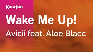 Karaoke Wake Me Up! - Avicii *